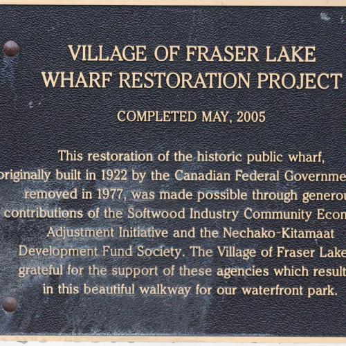 Village of Fraser Lake Wharf Recognition Plaque